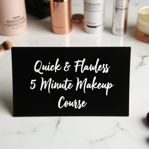 Quick & Flawless 5-Minute Makeup Course